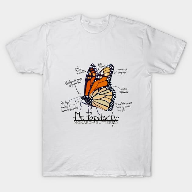 Mr Popularity (Monarch Butterfly, Annotated) T-Shirt by PollinateBarrie